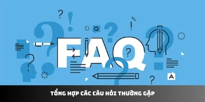 Câu hỏi thường gặp Hướng dẫn đăng ký và quản lý tài khoản
