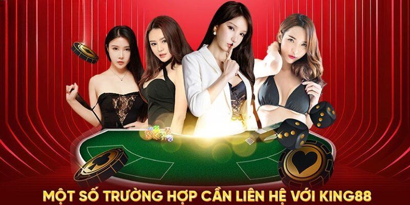 Liên hệ Kinh nghiệm từ người chơi khi liên hệ King88