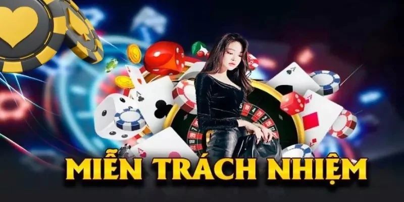 Miễn trừ trách nhiệm Phạm vi áp dụng miễn trừ trách nhiệm King88